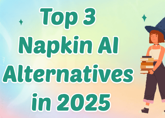 Top 3 Napkin AI Alternatives in 2025